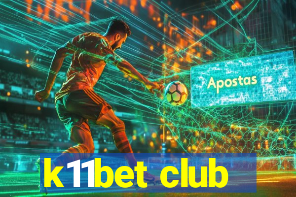 k11bet club