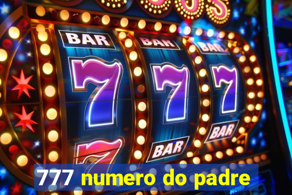 777 numero do padre