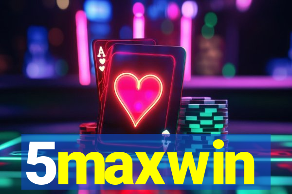 5maxwin