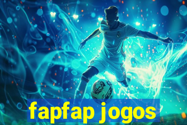 fapfap jogos