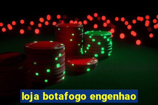 loja botafogo engenhao