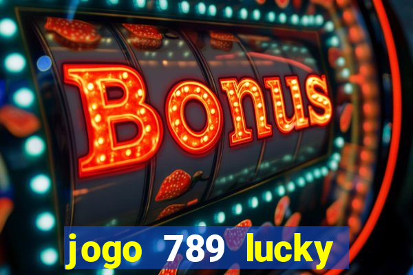 jogo 789 lucky paga mesmo