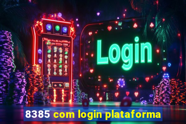 8385 com login plataforma