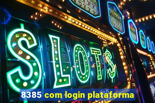 8385 com login plataforma