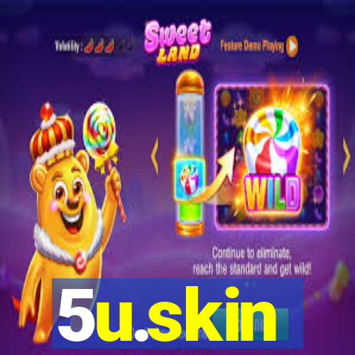 5u.skin