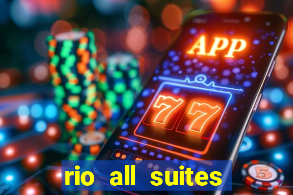 rio all suites casino and hotel