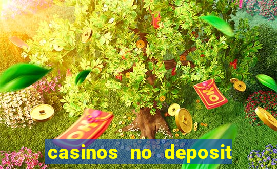 casinos no deposit welcome bonus