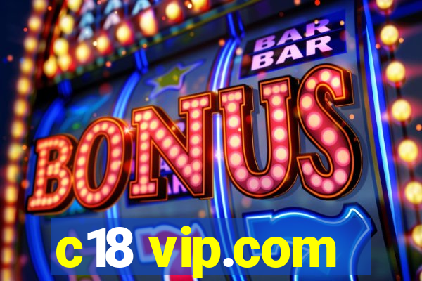 c18 vip.com