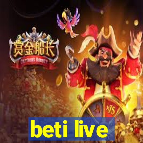 beti live