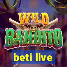 beti live