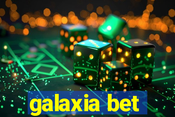 galaxia bet