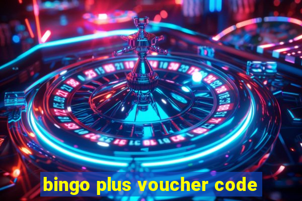 bingo plus voucher code