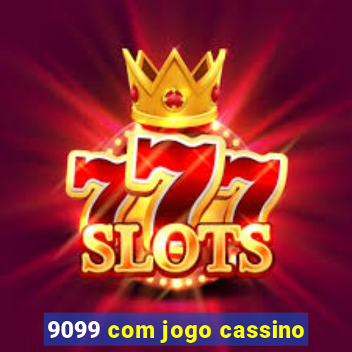 9099 com jogo cassino