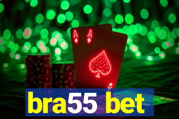 bra55 bet