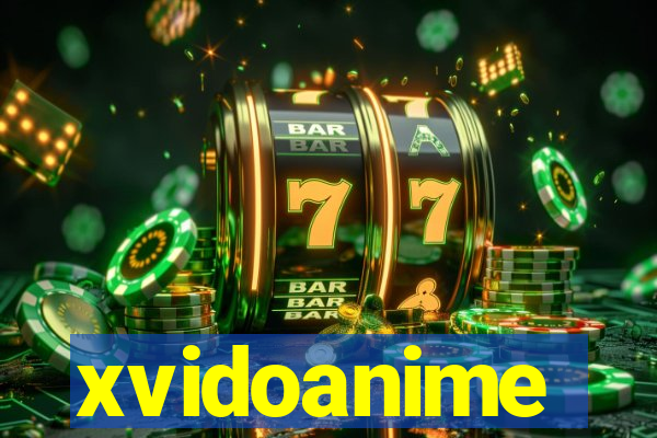 xvidoanime