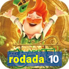 rodada 10