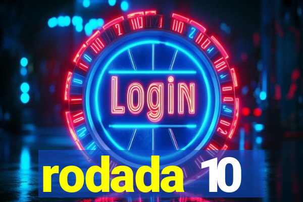 rodada 10