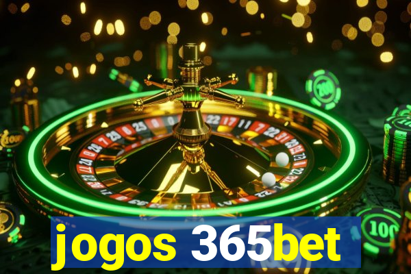 jogos 365bet