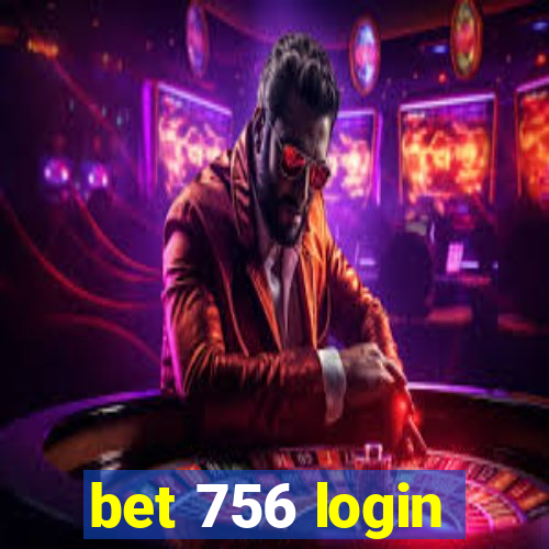 bet 756 login