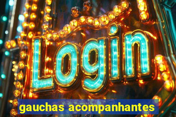 gauchas acompanhantes