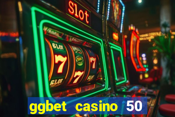 ggbet casino 50 free spins