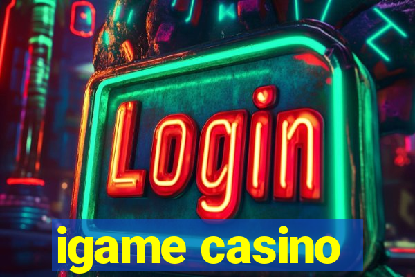 igame casino