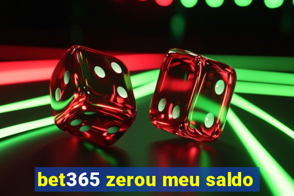 bet365 zerou meu saldo