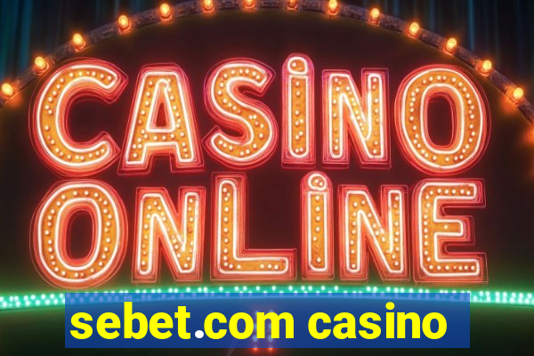 sebet.com casino