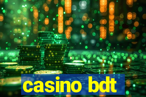 casino bdt