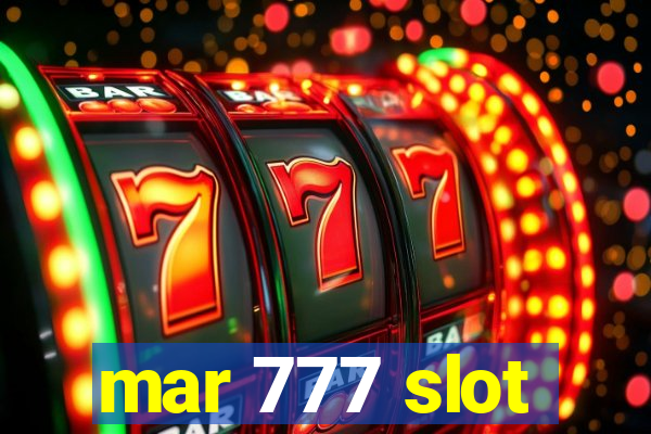 mar 777 slot