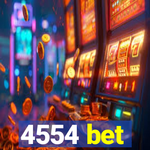 4554 bet