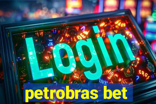 petrobras bet