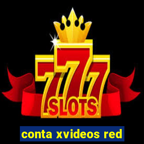 conta xvideos red