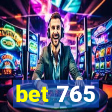 bet 765