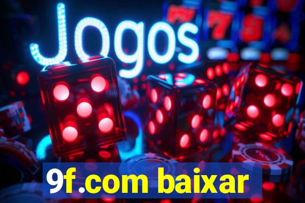 9f.com baixar