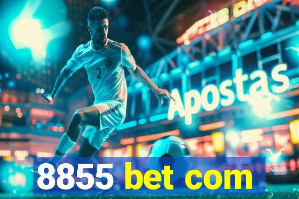 8855 bet com