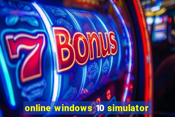 online windows 10 simulator