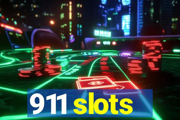 911 slots