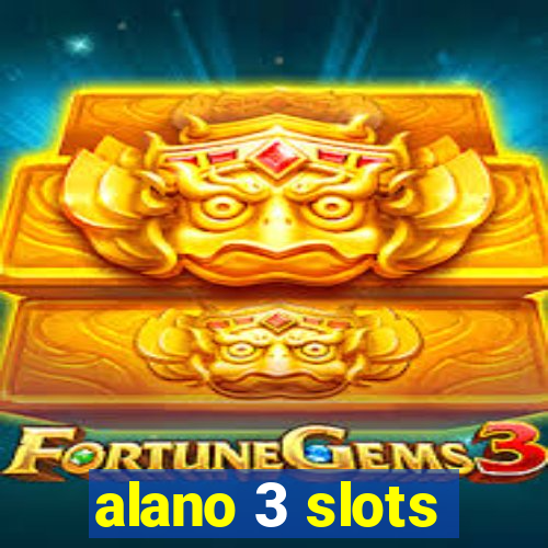 alano 3 slots