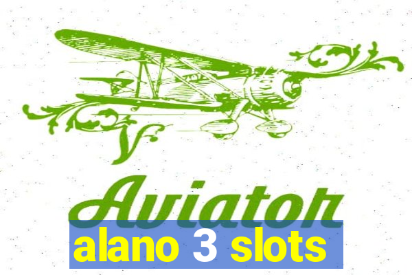 alano 3 slots