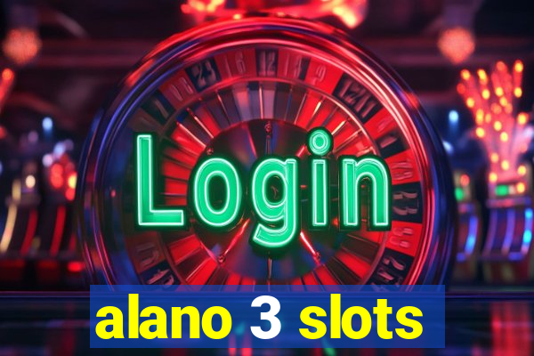 alano 3 slots