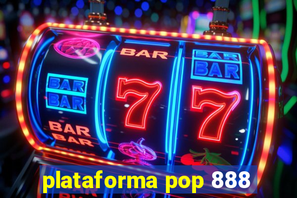 plataforma pop 888