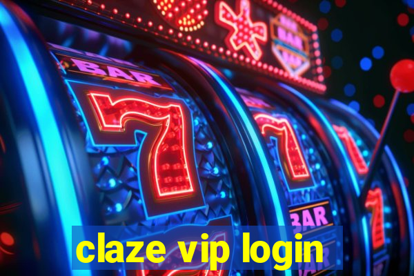 claze vip login