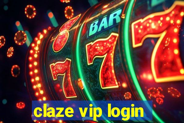 claze vip login