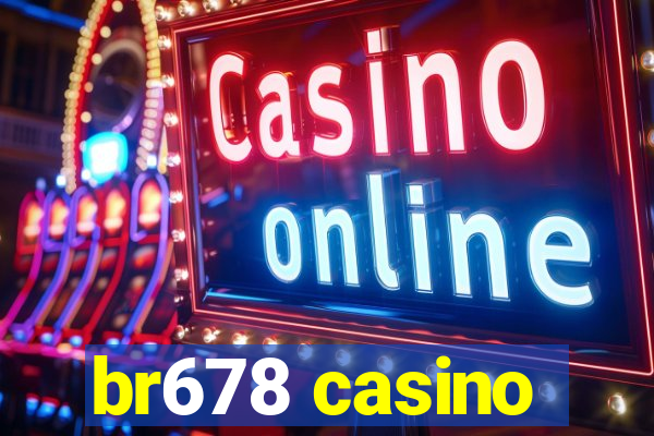 br678 casino