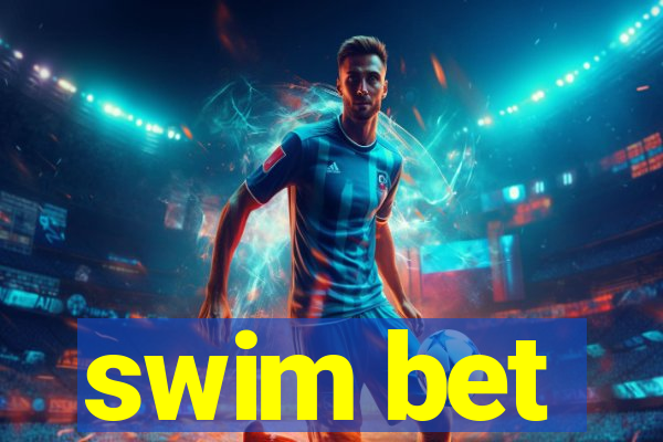 swim bet