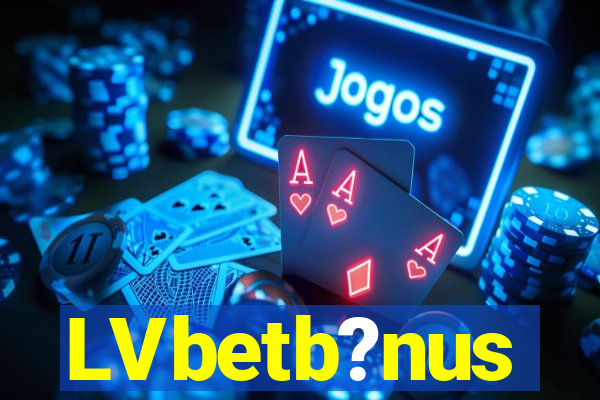 LVbetb?nus