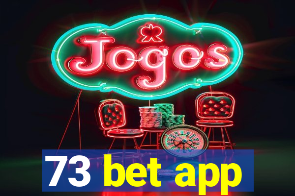 73 bet app