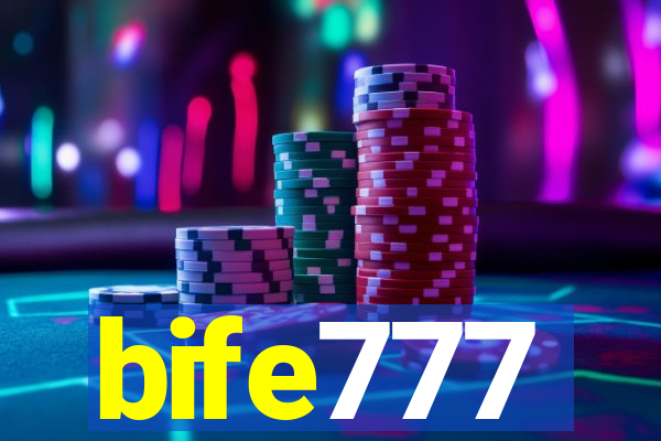 bife777