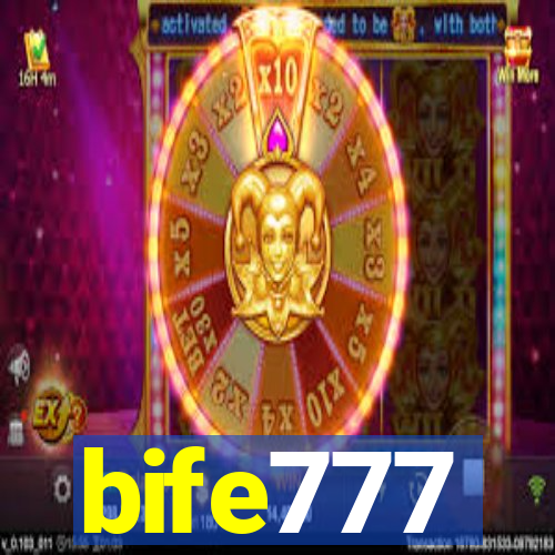 bife777